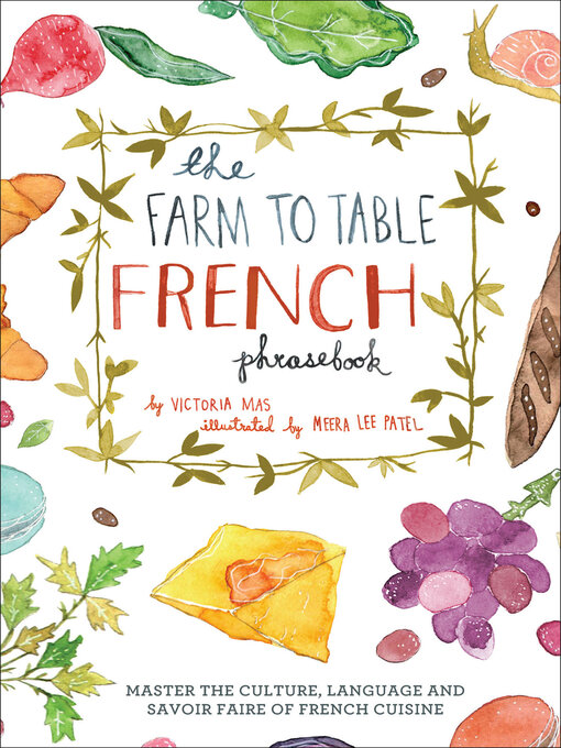Title details for The Farm to Table French Phrasebook by Victoria Mas - Available